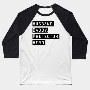 Husband Daddy Protector Hero Baseball T-Shirt